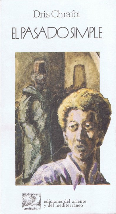 El pasado simple, Driss Chraibi